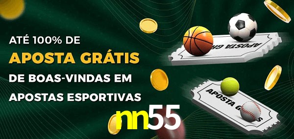 nn55 Ate 100% de Aposta Gratis